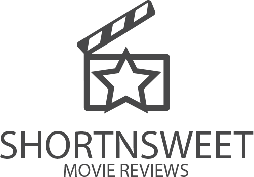 Short N Sweet Movie Reviews